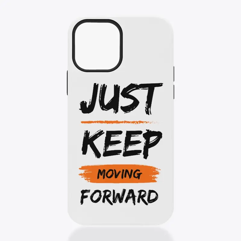 Just Keep Moving - iPhone Tough Case