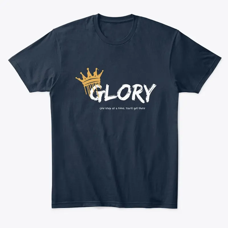 Glory | Comfort Motivational Gift Tee