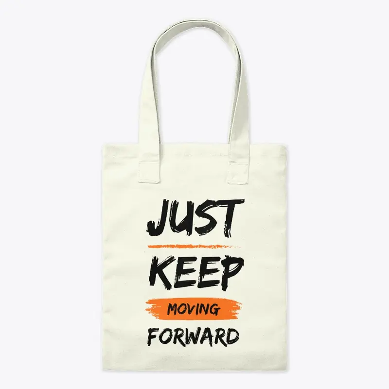 Just Keep Moving - Tote Bag