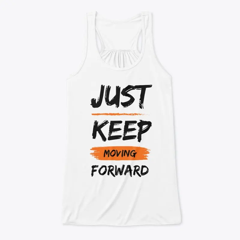 Just Keep Moving - Flowy Tank Top