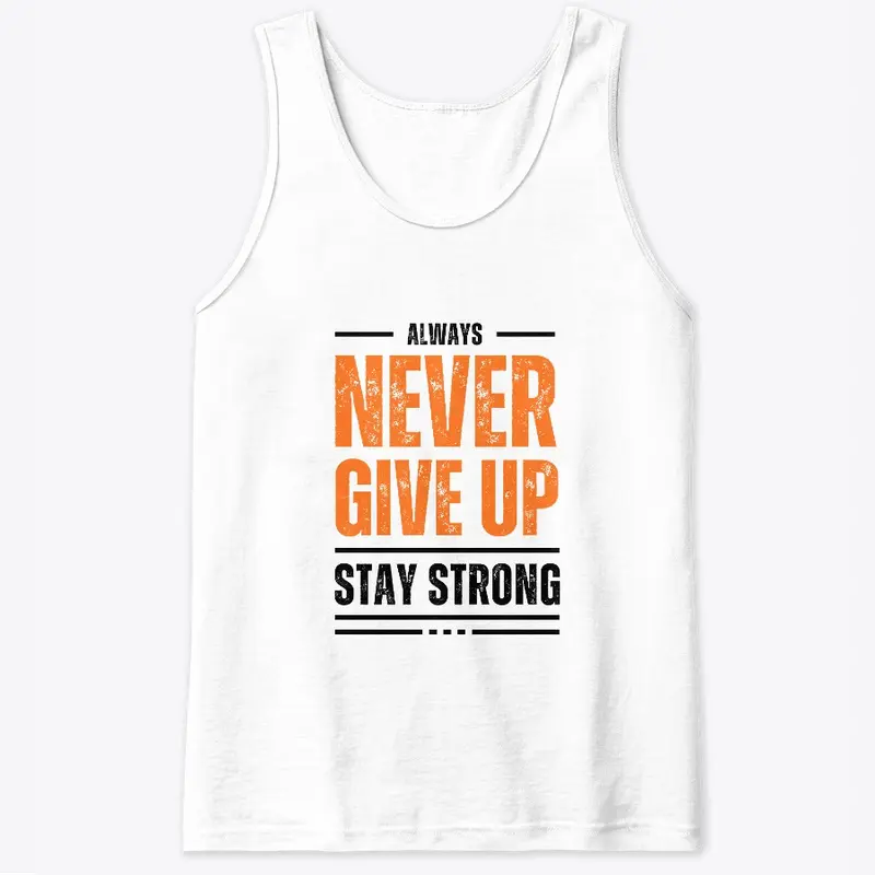Always Stay Strong Tank Top