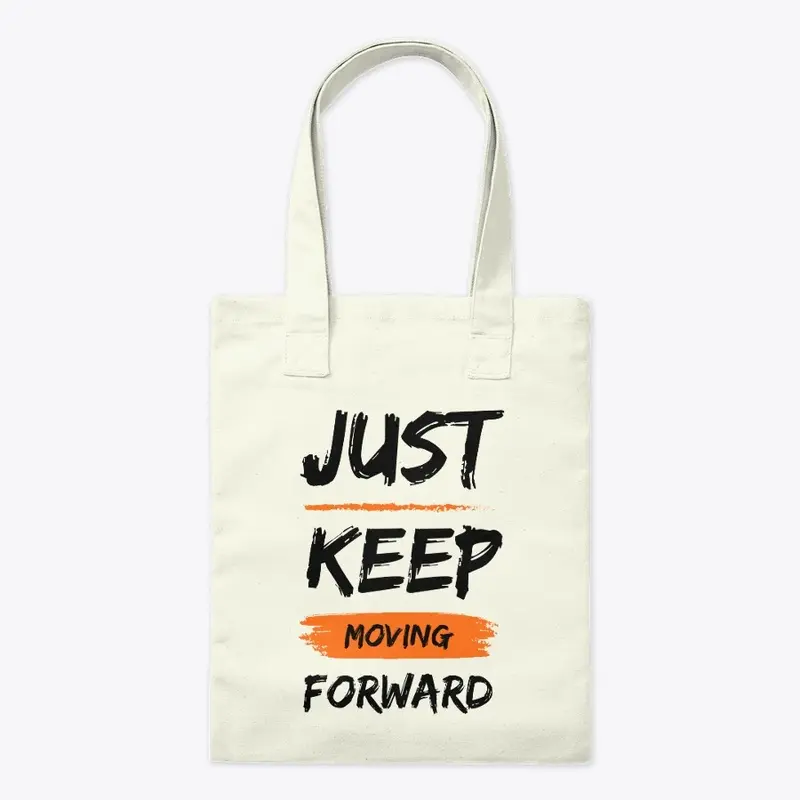 Just Keep Moving - Tote Bag