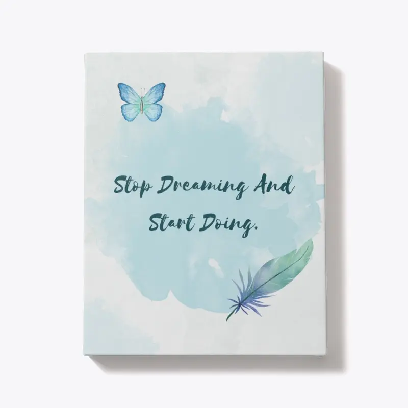 Start Doing | Motivation Portrait Canvas