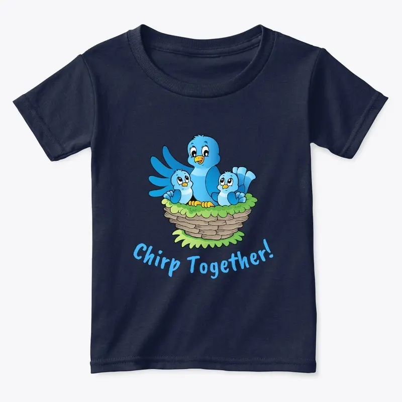 Chirp Together | Funny Kids T-Shirt